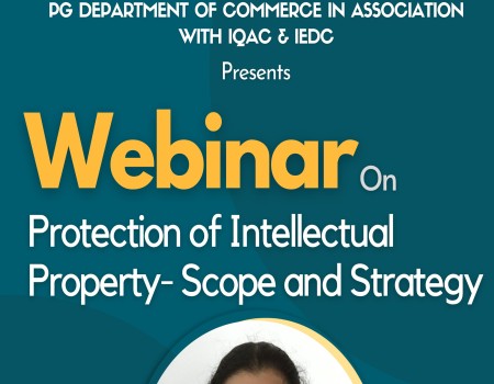 Webinar on Protection of Intellectual Property -Scope and Strategy